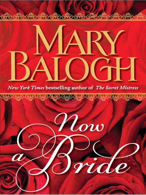 Title details for Now a Bride by Mary Balogh - Wait list